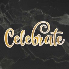 Couture Creations - Cut, Foil and Emboss Die - Celebrate