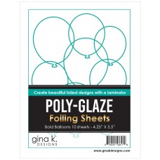 Gina K. Designs - POLY-GLAZE Foiling Sheets - Bold Balloons