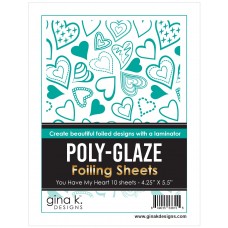 Gina K. Designs - POLY-GLAZE Foiling Sheets - You Have My Heart